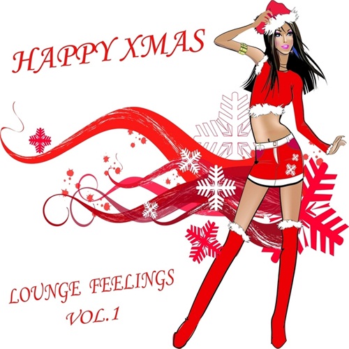 Happy XMAS Lounge Feelings, Vol.1 (The 45 Best Christmas Club Chillers Of The World) (2012)