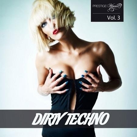 Dirty Techno Vol.3 (2013)
