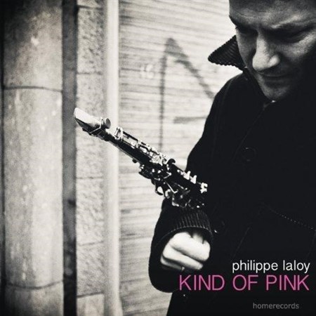Philippe Laloy – Kind Of Pink (Another Side Of Pink Floyd) (2013)