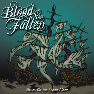 Blood of the Fallen - Havoc On the Ocean Floor (EP) (2012)