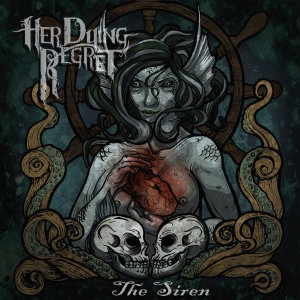 Her Dying Regret - The Siren (EP) (2012)