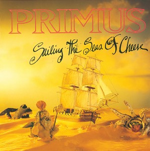 Primus - Sailing The Seas Of Cheese (Deluxe Edition) (1991)