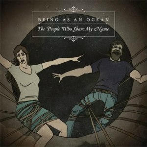 Being As An Ocean - The People Who Share My Name (Single) (2013)