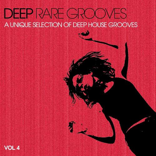 VA - Deep Rare Grooves, Vol. 4 (A Unique Selection of Deep House Grooves) (2013)