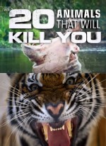National Geographic. 20 ,     / National Geographic. 20 Animals that Will Kill You (2012) HDTV (1080i)