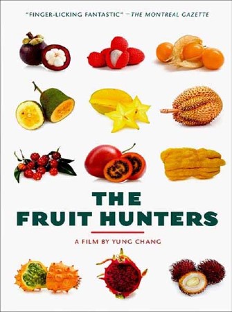 Охотники за фруктами / Fruit Hunters, The (2012) SATRip
