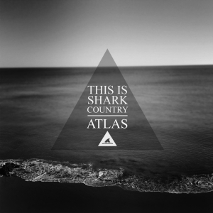 This Is Shark Country - Atlas (Single) (2013)
