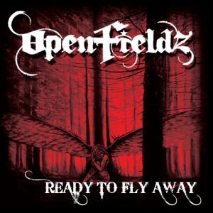 Openfieldz - Ready to Fly Away (2012)