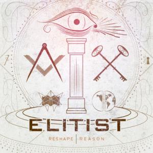 Elitist - Reshape | Reason (2012)