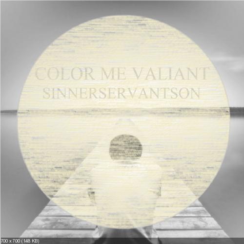 Color Me Valiant - Sinner/Servant/Son (EP) (2013)
