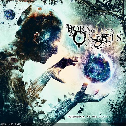 Born of Osiris - Tomorrow We Die &#8710;live (2013)
